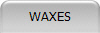 WAXES